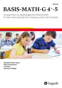 Gruppentest zur Basisdiagnostik Mathematik für das vierte Quartal der 4. Klasse und für die 5. Klasse