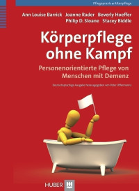Körperpflege ohne Kampf