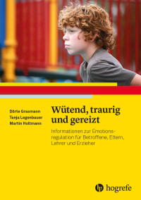 Wütend, traurig und gereizt